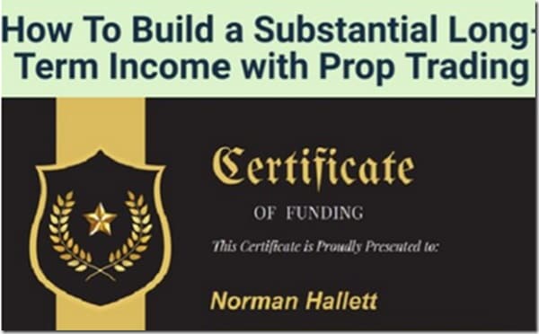 The Discipline Trader - How To Build a Substantial Long-Term Income with Prop Trading – Norman Hallett