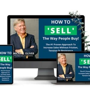 [Group Buy] Michael Oliver - How To 'Sell' The Way People Buy 2025